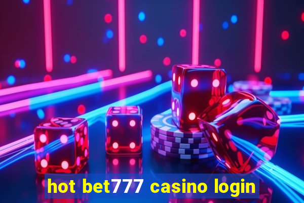 hot bet777 casino login